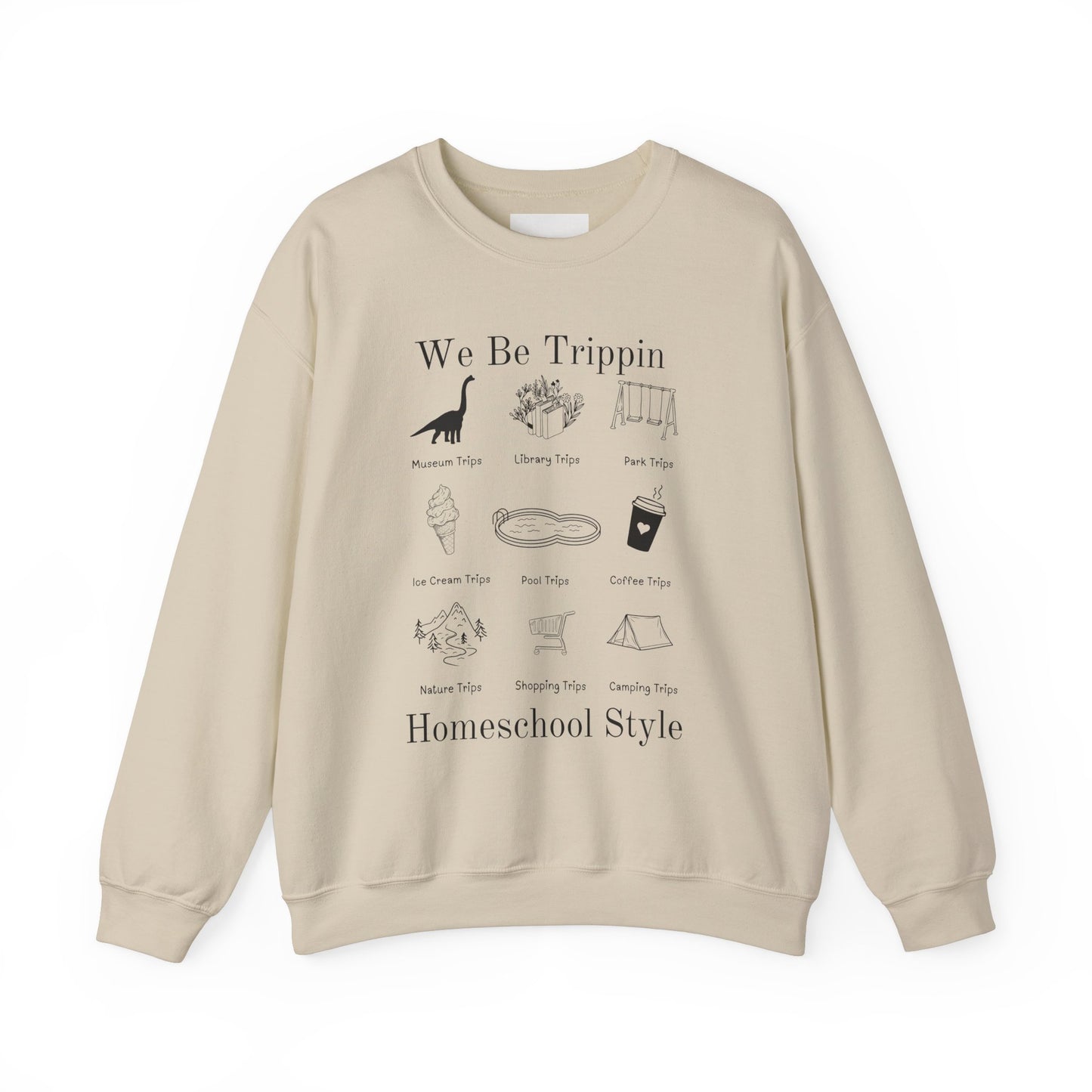 We Be Trippin Crewneck