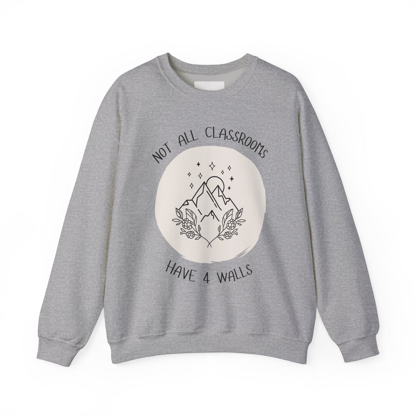 Not All Classrooms Crewneck