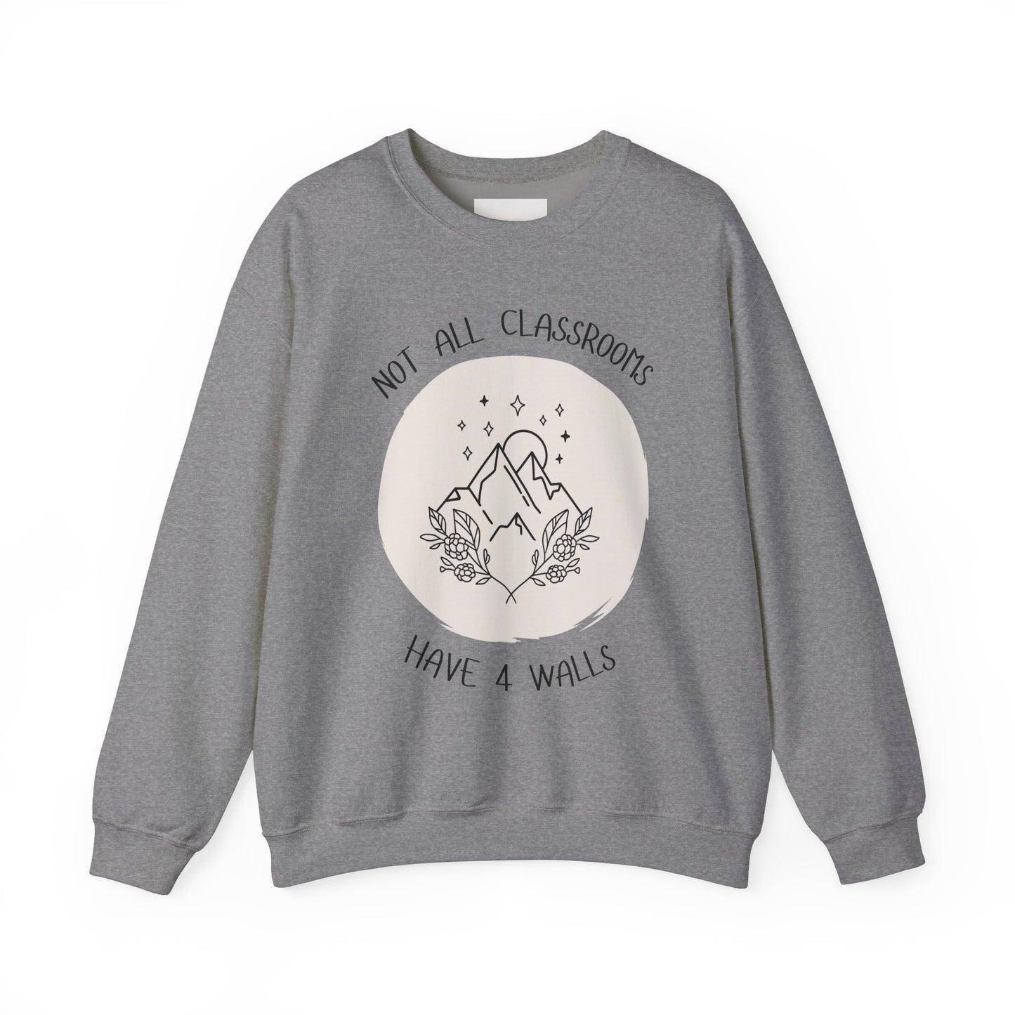 Not All Classrooms Crewneck