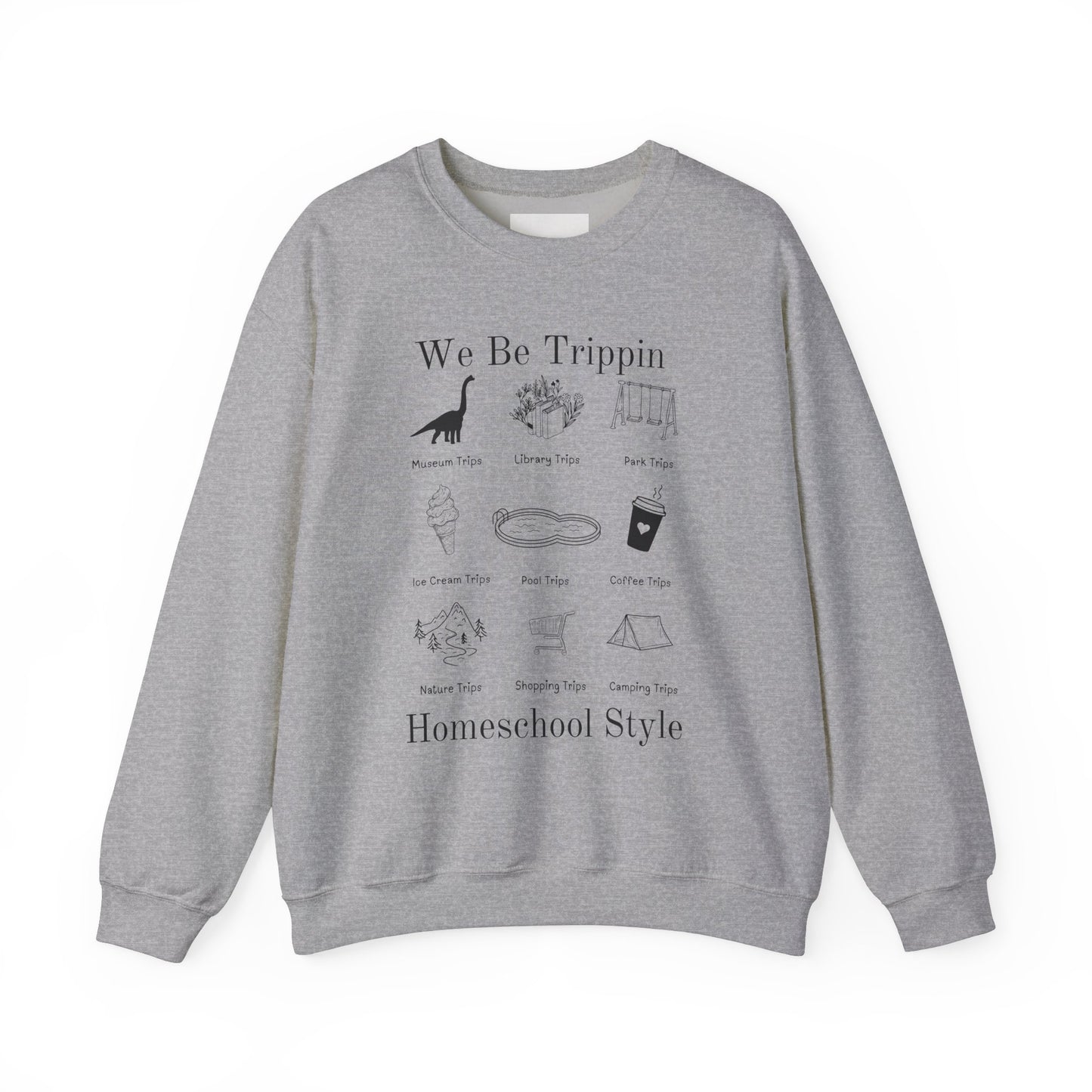 We Be Trippin Crewneck