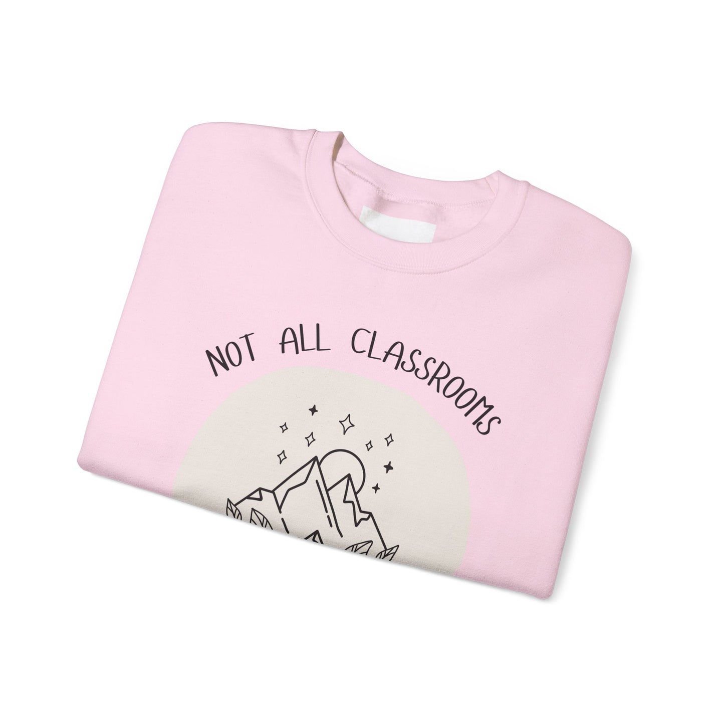 Not All Classrooms Crewneck