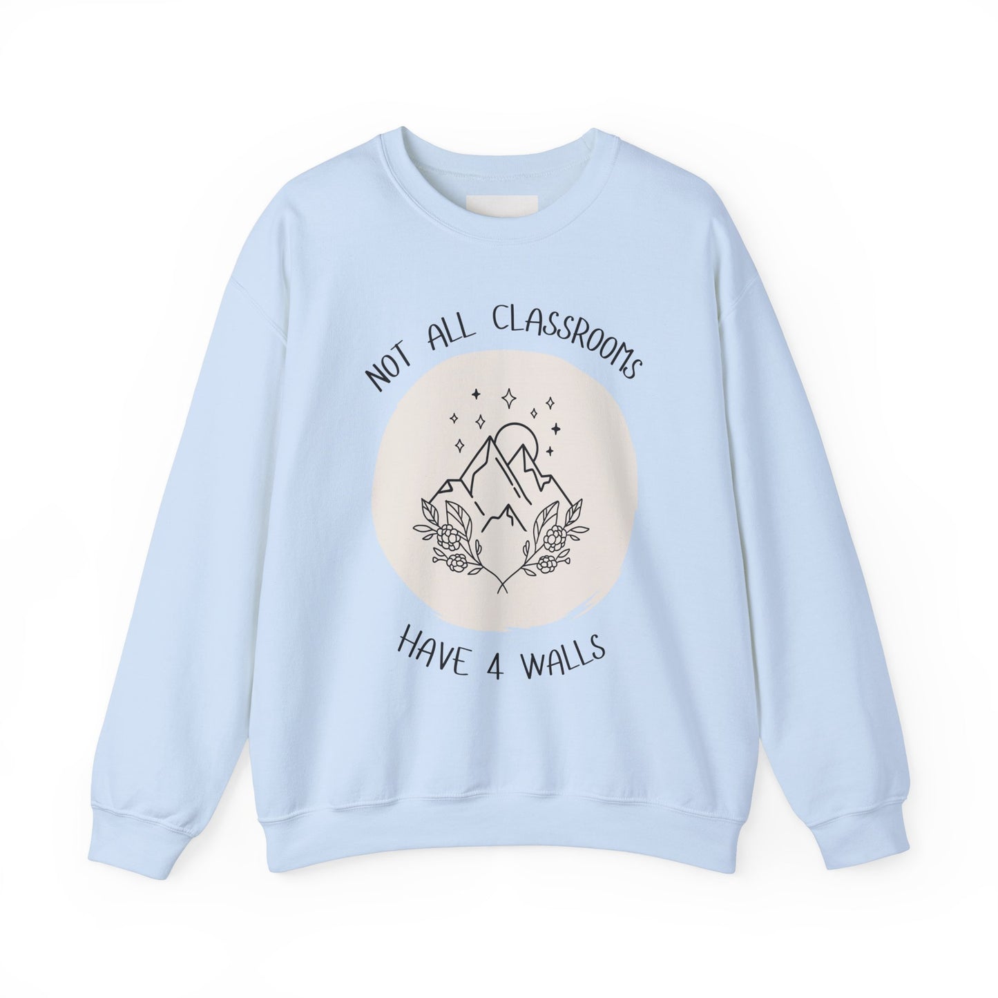 Not All Classrooms Crewneck