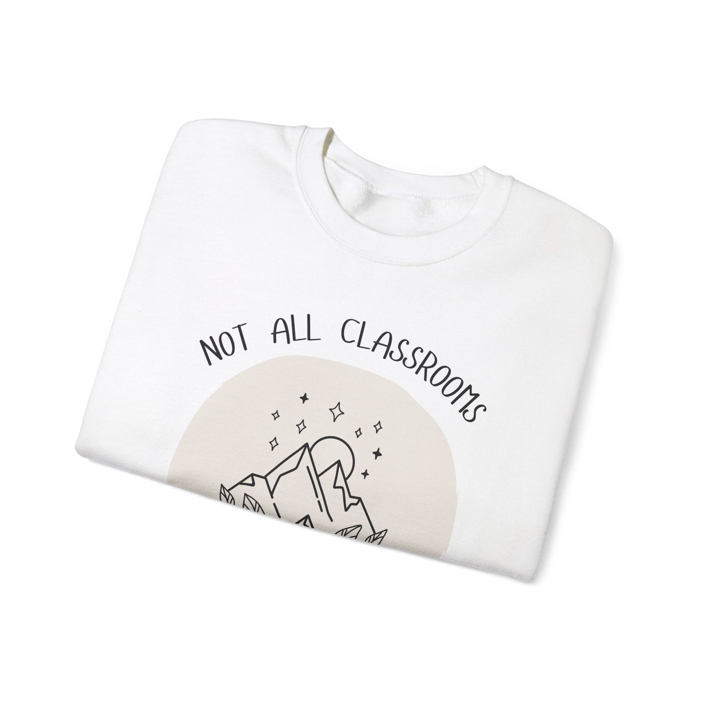 Not All Classrooms Crewneck